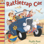 Rattletrap Car by Phyllis Root and Jill Barton,Walker Books.